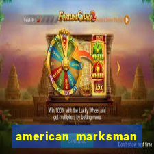 american marksman dinheiro infinito